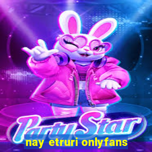 nay etruri onlyfans